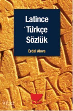 Latince Türkçe Sözlük - 1