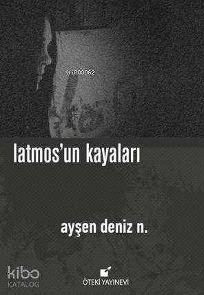 Latmos'un Kayaları - 1