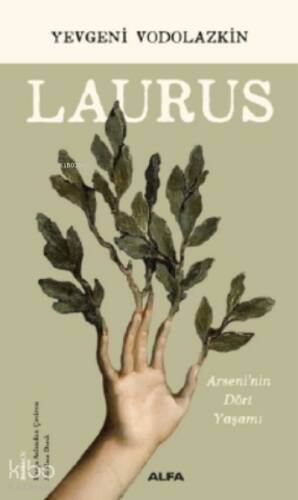 Laurus;Arseni’nin Dört Yaşamı - 1