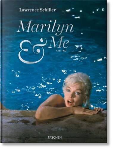 Lawrence Schiller - Marilyn & Me - 1