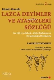 Lazca Deyimler Ve Atasözleri Sözlüğü - 1