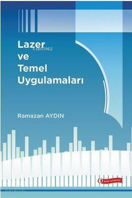 Lazer ve Temel Uygulamaları - 1