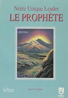 Le Prophète (Fransızca Hazreti Muhammed) - 1