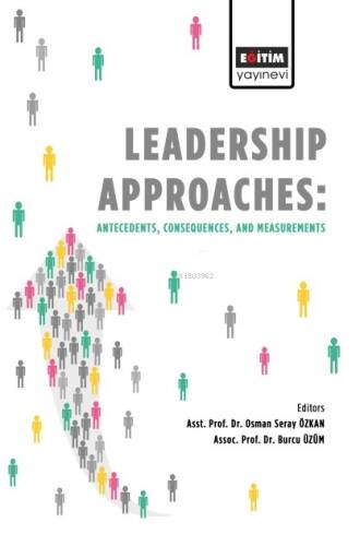 Leadership Approaches Antecedents: Consequences, and Measurements - 1