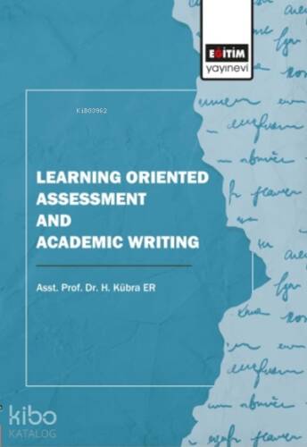 Learning Oriented Assessment And Academic Writing - 1