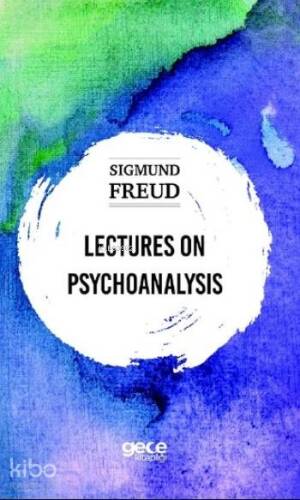 Lectures On Psychoanalysis - 1