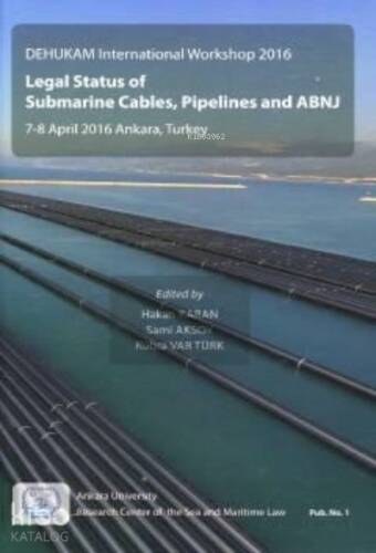 Legal Status Of Submarine Cables, Pipelines And ABNJ - 1