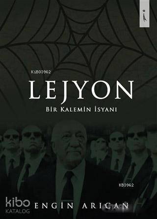 Lejyon; Bir Kalemin İsyanı - 1