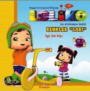 Leliko İlk Kitaplarım Serisi; Renkler 