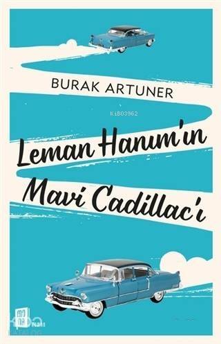 Leman Hanım'ın Mavi Cadillac'ı - 1