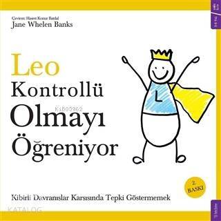 Leo Kontrollü Olmayı Öğreniyor; Kibirli Davranışlar Karşısında Tepki Göstermemek - 1