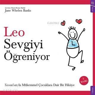 Leo Sevgiyi Öğreniyor; Kusurlarıyla Mükemmel Çocuklara Dair Bir Hikaye - 1