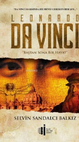 Leonardo Da Vinci; Baştan Sona Bir Hayat - 1