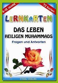 Lernkarten - Das Leben Des Letzten Propheten Muhammad; 6-15 Jahre - 1