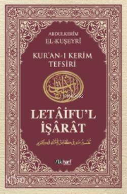 Letâifu'l İşârât 3; Kuşeyri Tefsiri - 1