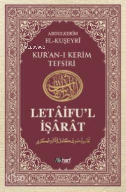 Letâifu'l İşârât 4; Kuşeyri Tefsiri - 1