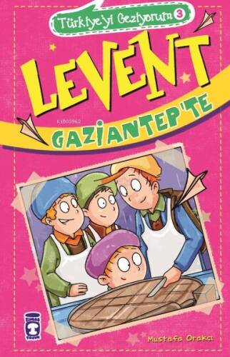 Levent Gaziantep'te; Türkiye'yi Geziyorum - 3 - 1