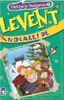 Levent Kocaeli'de; Türkiyeyi Geziyorum 6 - 1