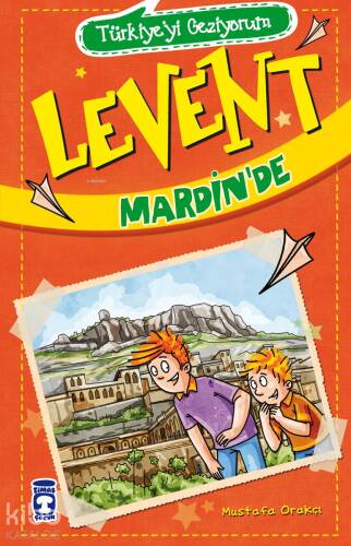 Levent Mardin'de - Türkiye'yi Geziyorum; +9 Yaş - 1