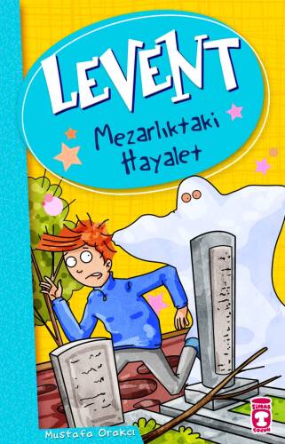 Levent - Mezarlıktaki Hayalet; Levent ve Tayfası +9 Yaş - 1