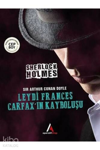 Leydi Frances Carfax’ın Kayboluşu - Sherlock Holmes - 1