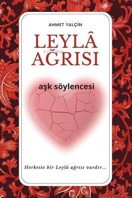 Leyla Ağrısı;Aşk Söylencesi - 1