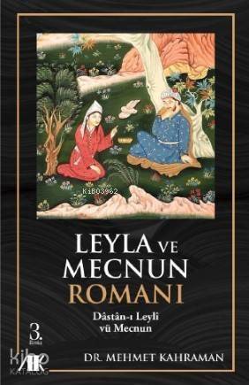 Leyla ile Mecnun Romanı; Dâstân-ı Leylî vü Mecnun - 1