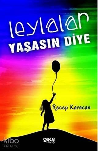 Leylalar Yaşasın Diye - 1