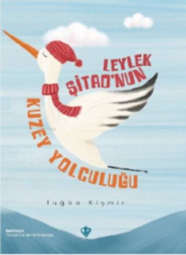 Leylek Şitao’nun Kuzey - 1