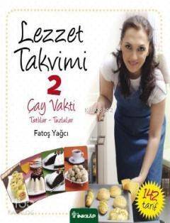 Lezzet Takvimi 2; Çay Vakti - Tatlılar-Tuzlular - 1