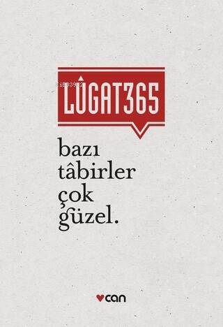 Lûgat365 - Bazı Tabirler Çok Güzel - 1