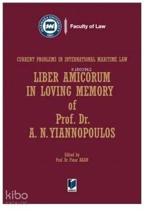 Liber Amicorum in Loving Memory of Prof. Dr. Yiannopoulos - 1