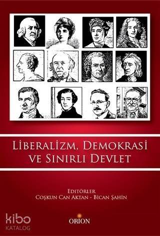 Liberalizm, Demokrasi ve Sınırlı Devlet - 1