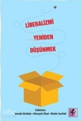 Liberalizmi Yeniden Düşünmek - 1