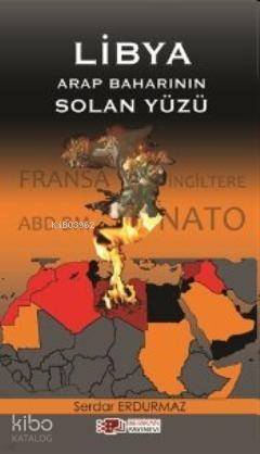 Libya Arap Baharının Solan Yüzü - 1