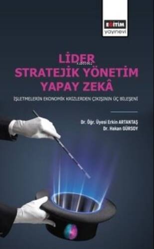 Lider Stratejik Yönetim Yapay Zeka - 1