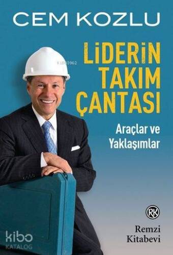 Liderin Takım Çantası; Araçlar ve Yaklaşımlar - 1