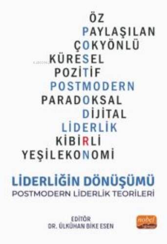 Liderliğin Dönüşümü;Postmodern Liderlik Teorileri - 1