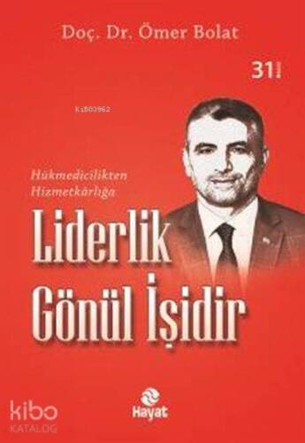 Liderlik Gönül İşidir - 1