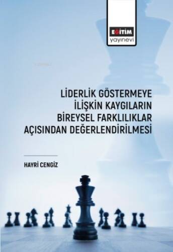 Liderlik Göstermeye İlişkin Kaygıların Bireysel Farklılıklar Açısından - 1