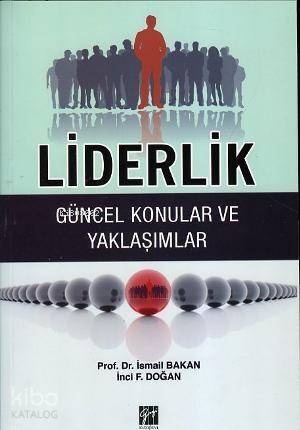 Liderlik - Güncel Konular ve Yaklaşımlar - 1