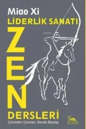 Liderlik Sanatı Zen Dersleri - 1