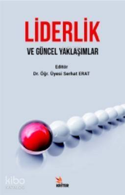 Liderlik ve Güncel Yaklaşımlar - 1