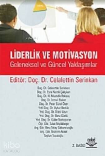 Liderlik ve Motivasyon; Geleneksel ve Güncel Yaklaşımlar - 1