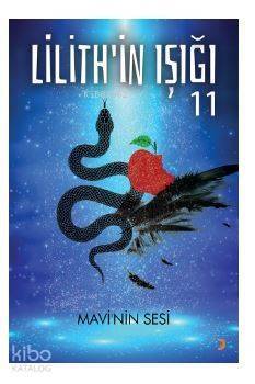 Lilith'in Işığı; Mavi'nin Sesi - 1