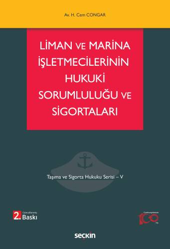 Liman ve Marina İşletmecilerinin Hukuki Sorumluluğu ve Sigortaları - 1