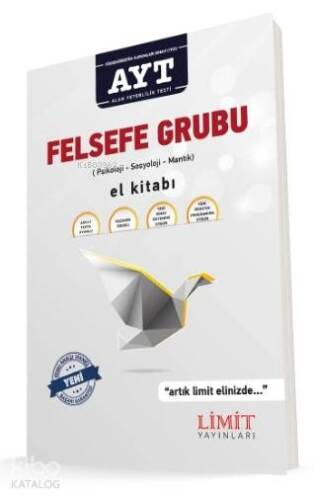 Limit Yayınları AYT Felsefe Grubu El Kitabı Psikoloji Sosyoloji Mantık Limit - 1