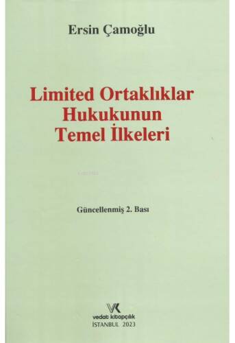 Limited Ortaklıklar Hukukunun Temel İlkeleri - 1