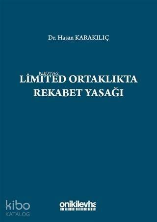 Limited Ortaklıkta Rekabet Yasağı - 1