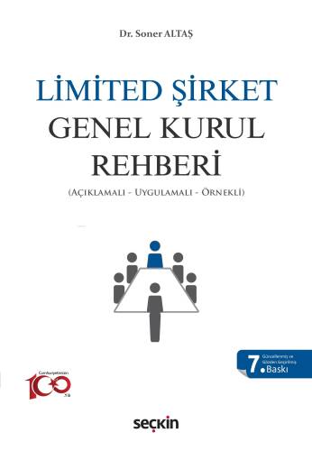 Limited Şirket Genel Kurul Rehberi;(Açıklamalı, Uygulamalı, Örnekli) - 1